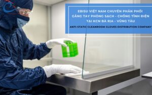 Cung ứng găng tay phòng sạch cho nhà máy điện tử tại Bà Rịa Vũng Tàu